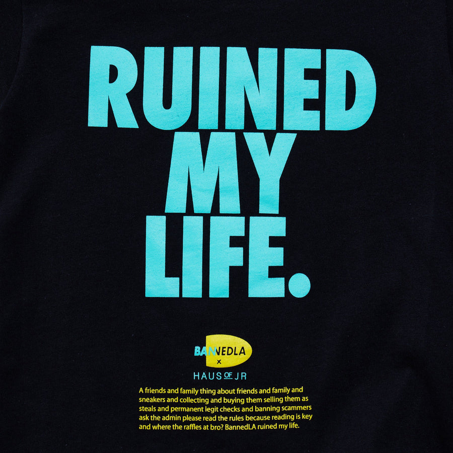 Ruined My Life Tee (Black) Tops Haus of JR 