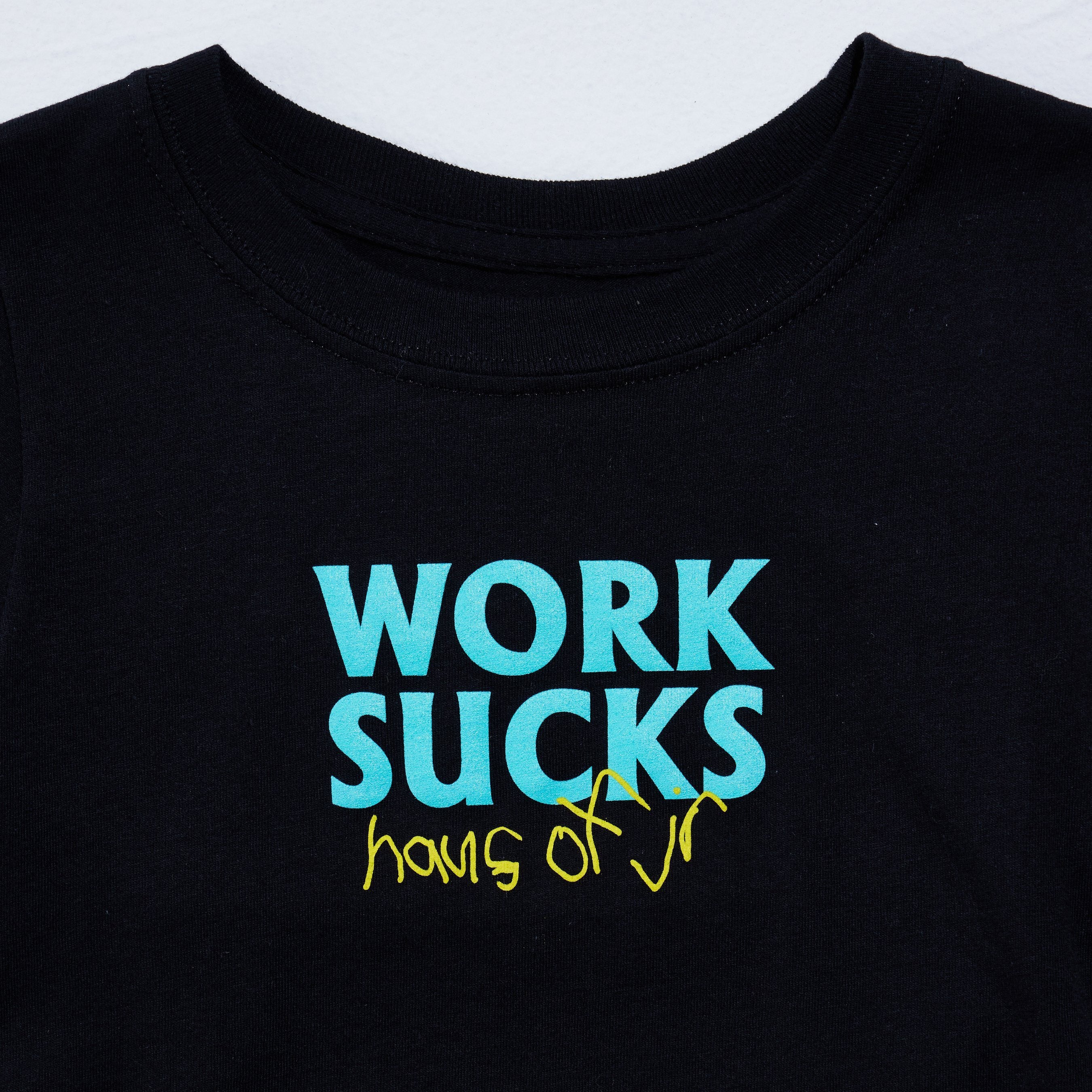 Work Sucks Tee (Black) Tops Haus of JR 