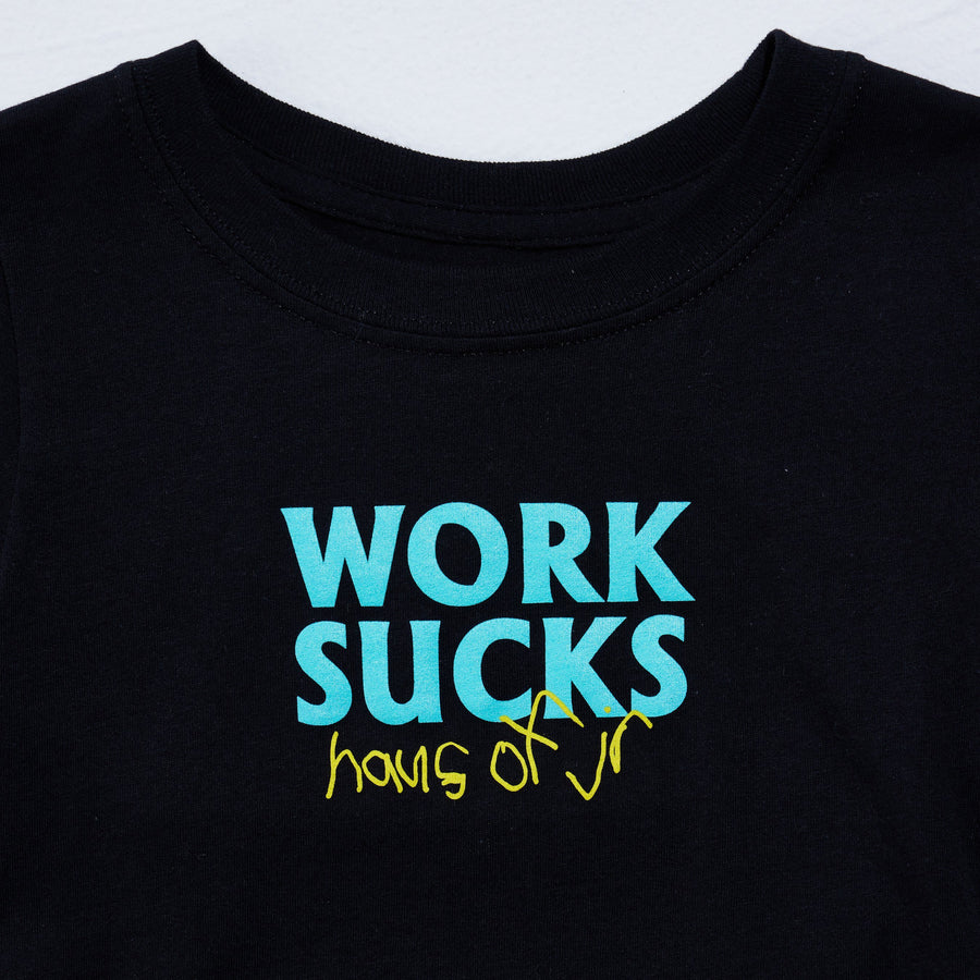 Work Sucks Tee (Black) Tops Haus of JR 