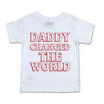 Daddy Changed The World Tee (White) Tops Haus of JR 